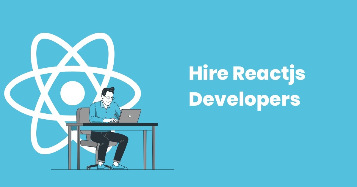 Know Why Hiring A ReactJS Developer Is Crucial For Your Web Development  